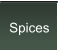 Spices