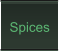 Spices